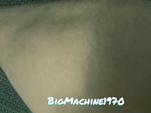 BigMachine1970