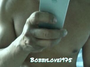 Bobbylove1975