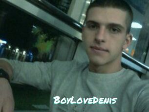 BoyLoveDenis