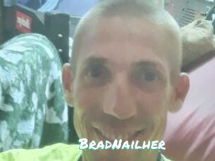 BradNailher