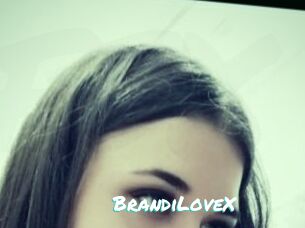 BrandiLoveX