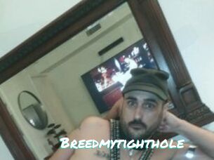 Breedmytighthole