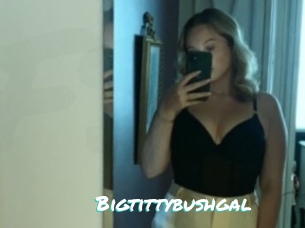 Bigtittybushgal