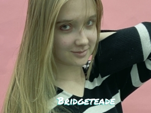 Bridgeteade