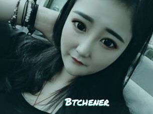 Btchener