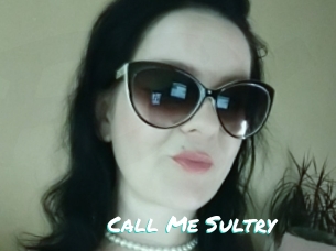 Call_Me_Sultry