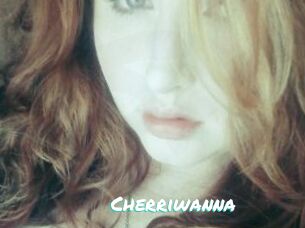 Cherriwanna