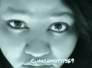 Cumonmytits69