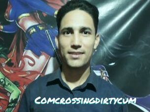 Comcrossingdirtycum