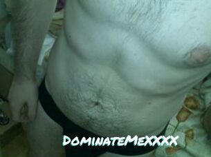 DominateMeXXXX