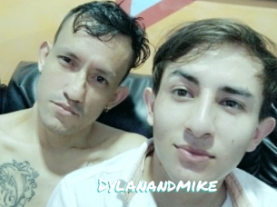 Dylanandmike
