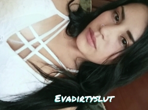 Evadirtyslut