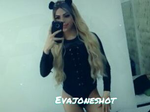 Evajoneshot