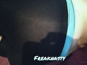Freaknasty