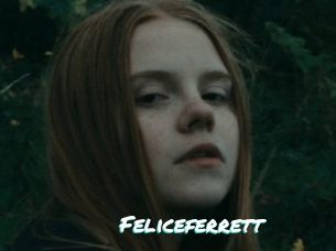 Feliceferrett