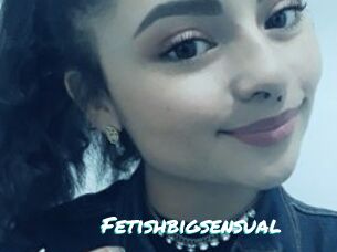 Fetishbigsensual