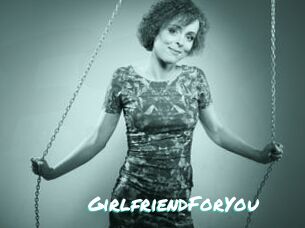 GirlfriendForYou