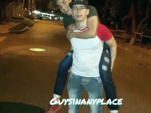 Guysinanyplace