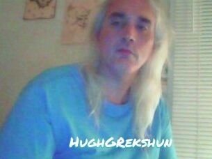 HughGRekshun