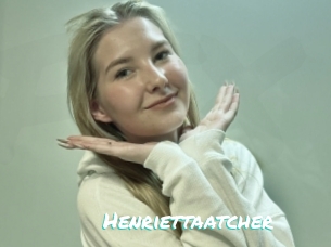 Henriettaatcher