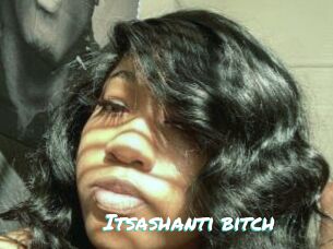 Itsashanti_bitch