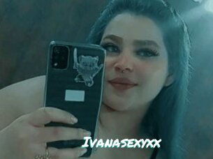 Ivanasexyxx