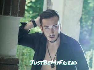 JustBeMyFriend