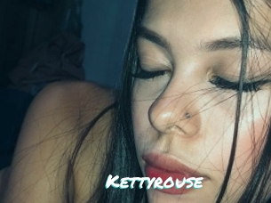 Kettyrouse