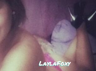 LaylaFoxy