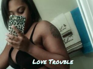 Love_Trouble