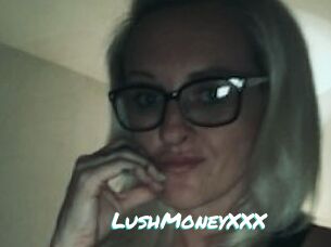 LushMoneyXXX