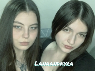 Lanaandkyra