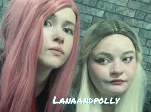 Lanaandpolly