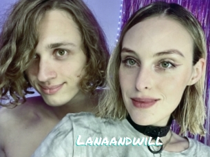 Lanaandwill