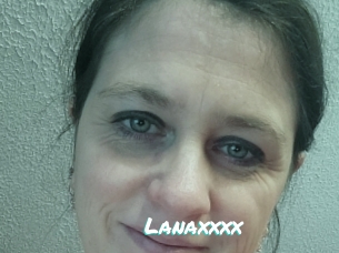 Lanaxxxx