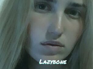 Lazybone