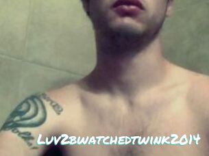 Luv2bwatchedtwink2014