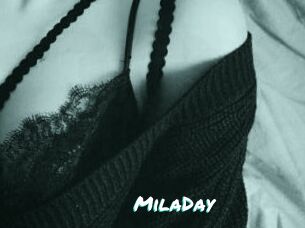 MilaDay