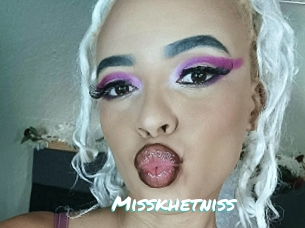 Misskhetniss