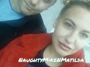 NaughtyMikeNMatilda