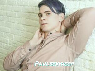 Paulsexydeep