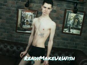 ReadyMakeUrWish