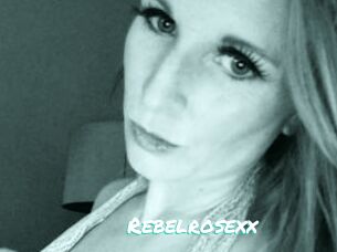 Rebelrosexx