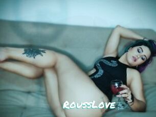 RoussLove