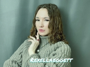 Rexellaeggett