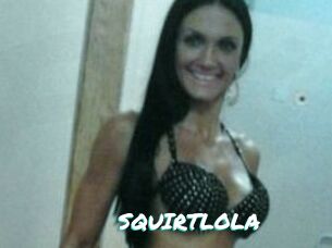 SQUIRTLOLA