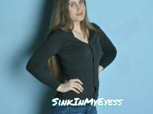 SinkInMyEyess