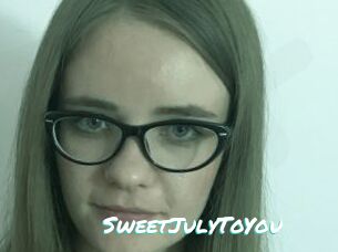 SweetJulyToYou