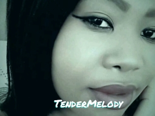 TenderMelody