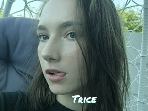 Trice